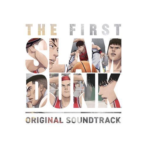 『THE FIRST SLAM DUNK』OST